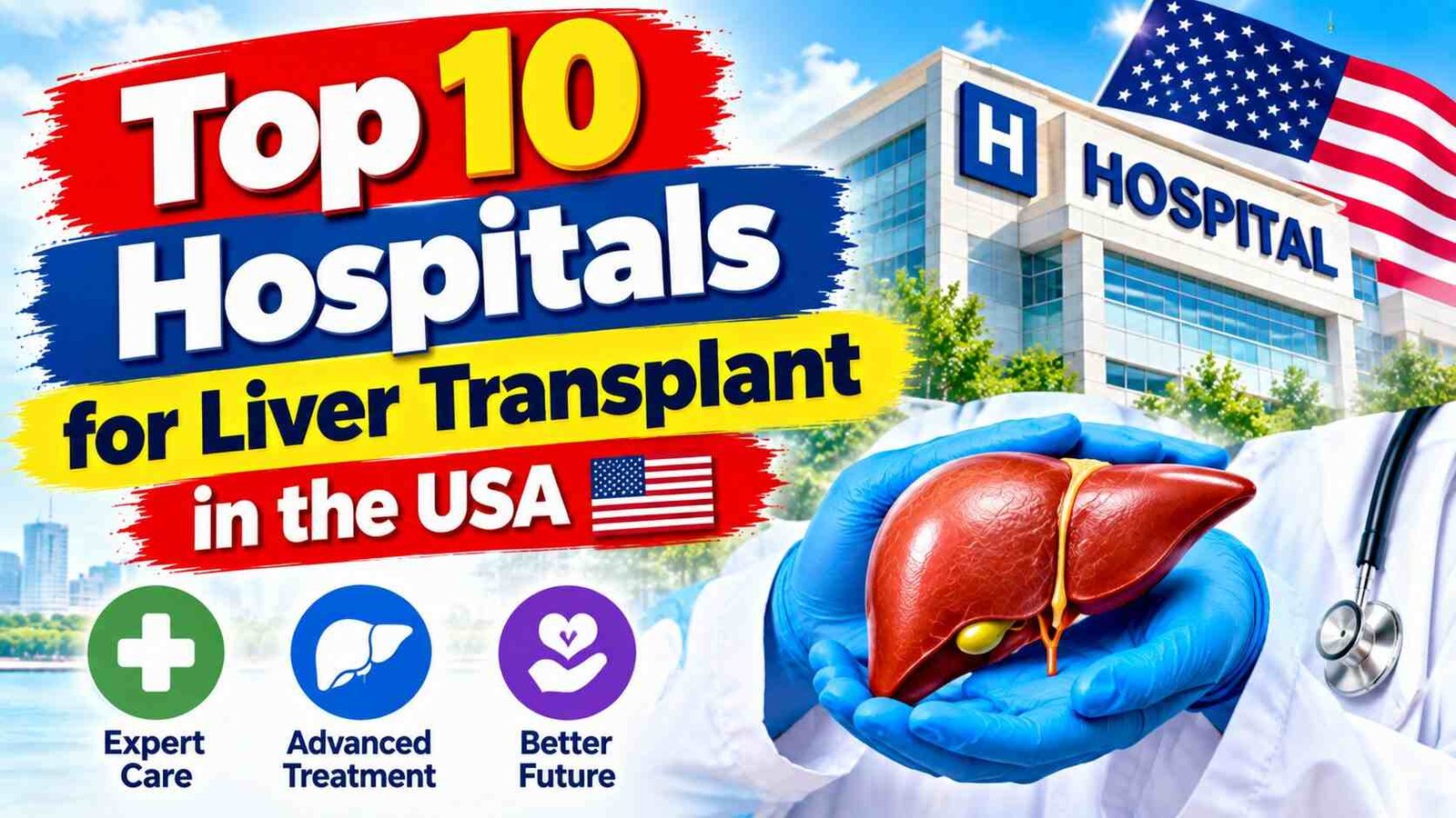 10 Best Hospitals for Liver Transplant in the USA